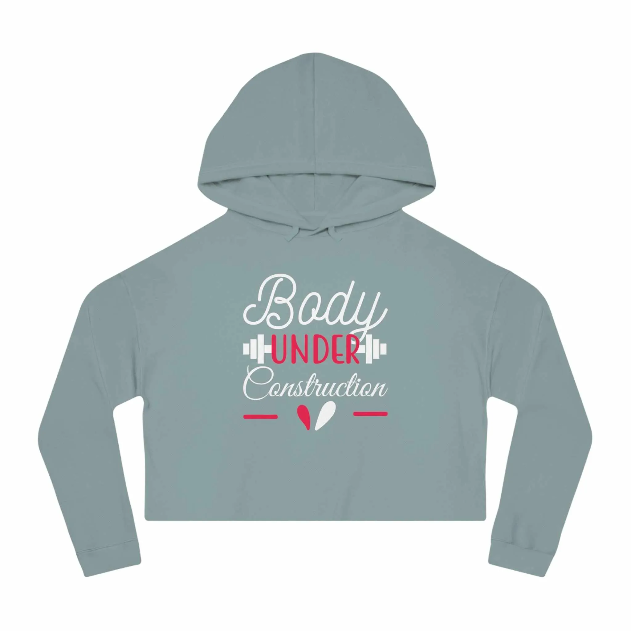 Cropped Hoodie - 'Body Under Construction' for Fitness Enthusiasts