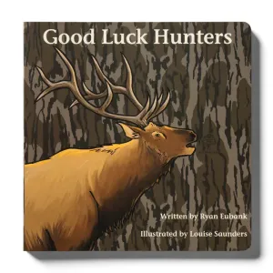 Good Luck Hunters Children's Book