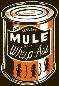 Mule "Whup Ass" T-Shirt