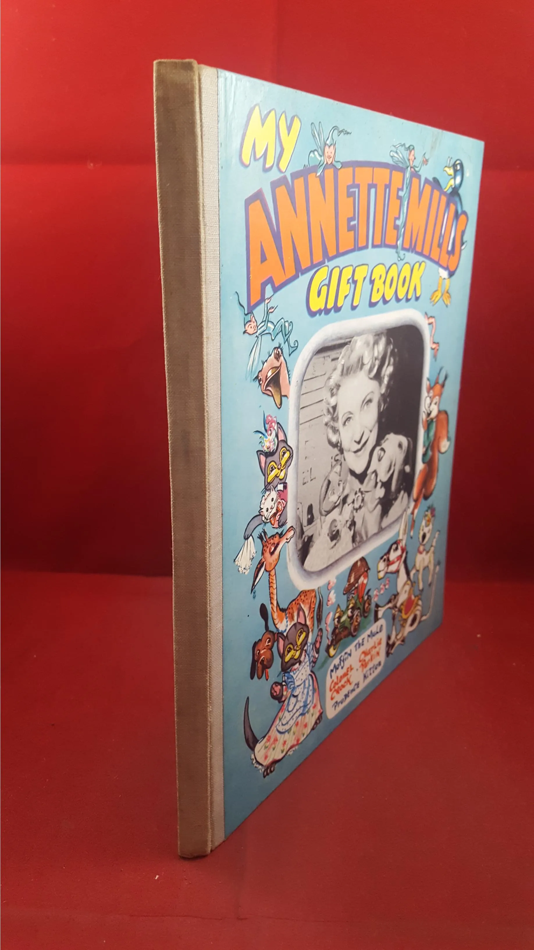 My Annette Mills Gift Book, An Heirloom All-Colour Book, no date